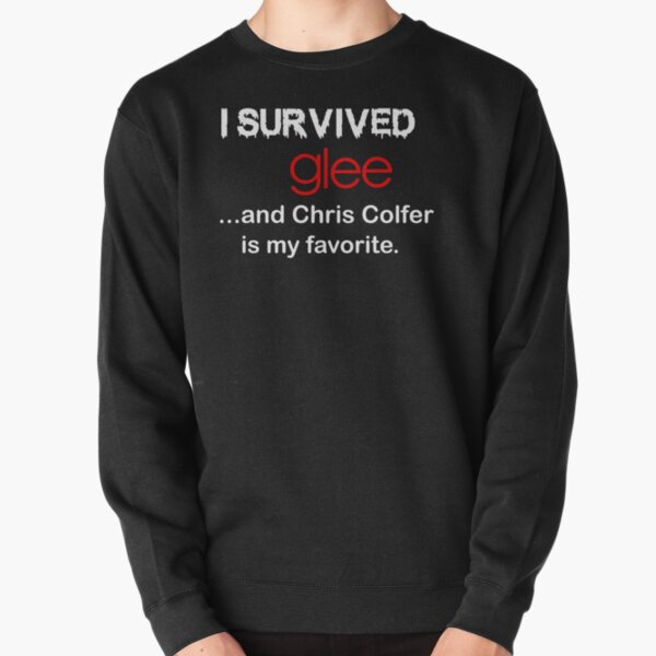 I survived glee...and Chris Colfer is my favorite. Pullover Sweatshirt RB2403 product Offical Glee Merch