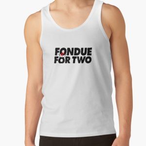 Best Selling - Glee Fondue For Two Merchandise Tank Top RB2403 product Offical Glee Merch