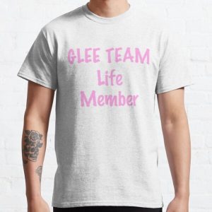 Glee team life member Classic T-Shirt RB2403 product Offical Glee Merch