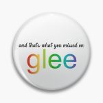 thats what you missed on glee Pin RB2403 product Offical Glee Merch
